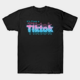 It's from a Tiktok T-Shirt